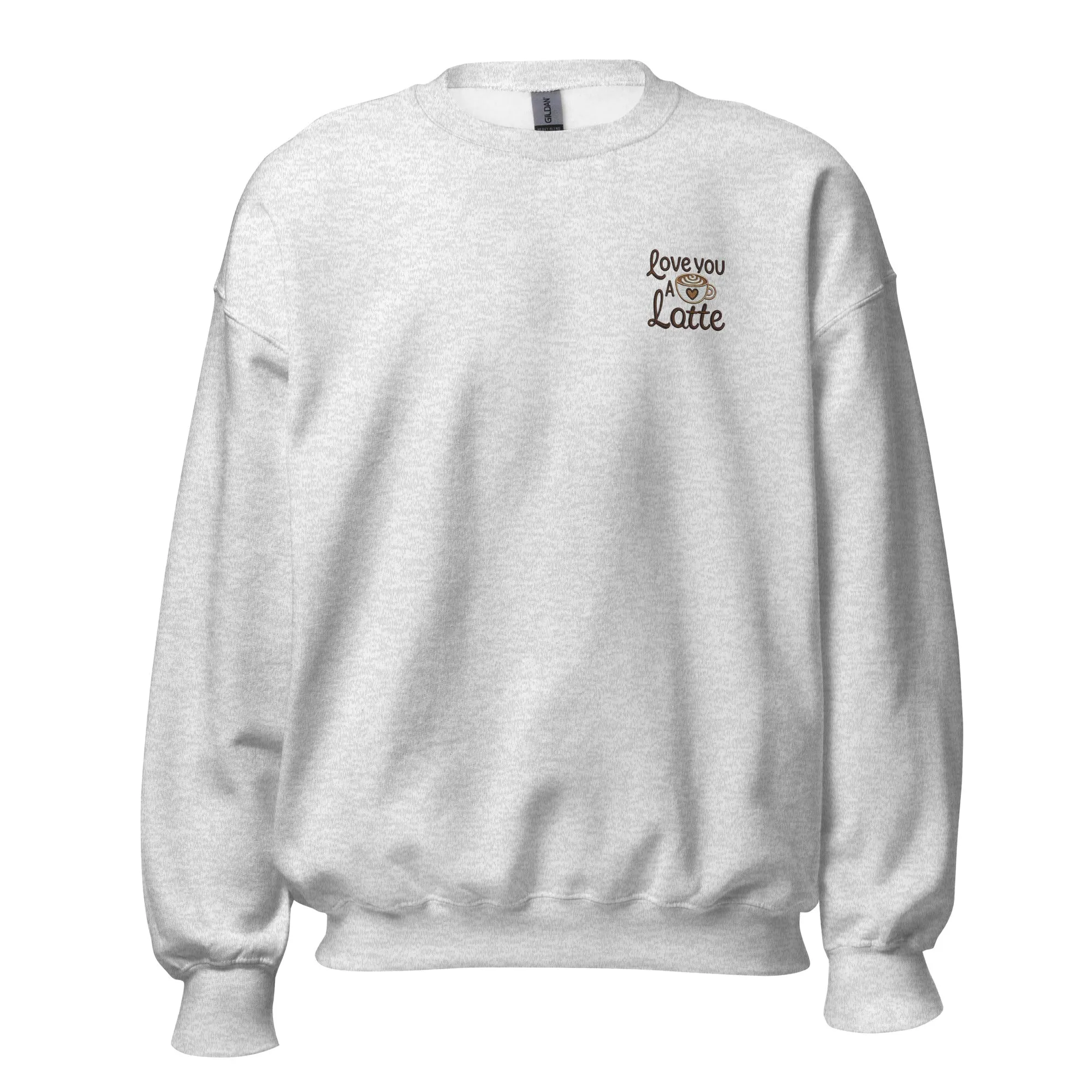 Love you a Latte - Valentine’s Day Sweatshirt - Cozy and Romantic