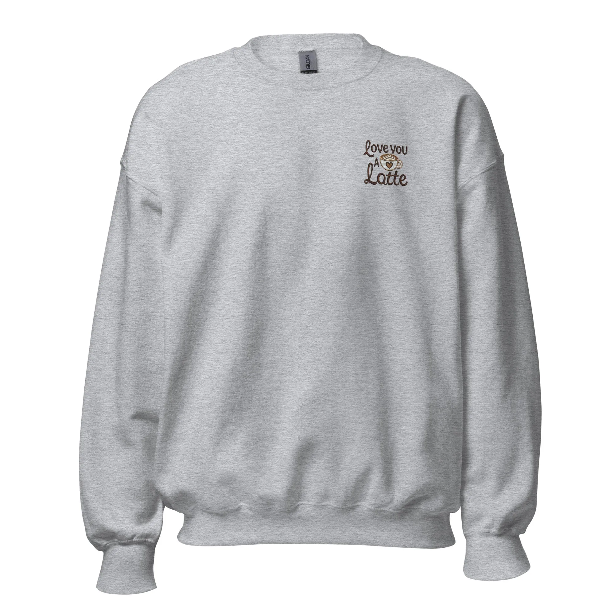 Love you a Latte - Valentine’s Day Sweatshirt - Cozy and Romantic